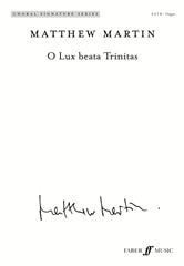 Martin: O Lux beata Trinitas SATB published by Faber