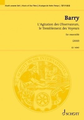 Barry: L'Agitation des Observateurs, le Tremblement des Voyeurs (Study Score) published by Schott