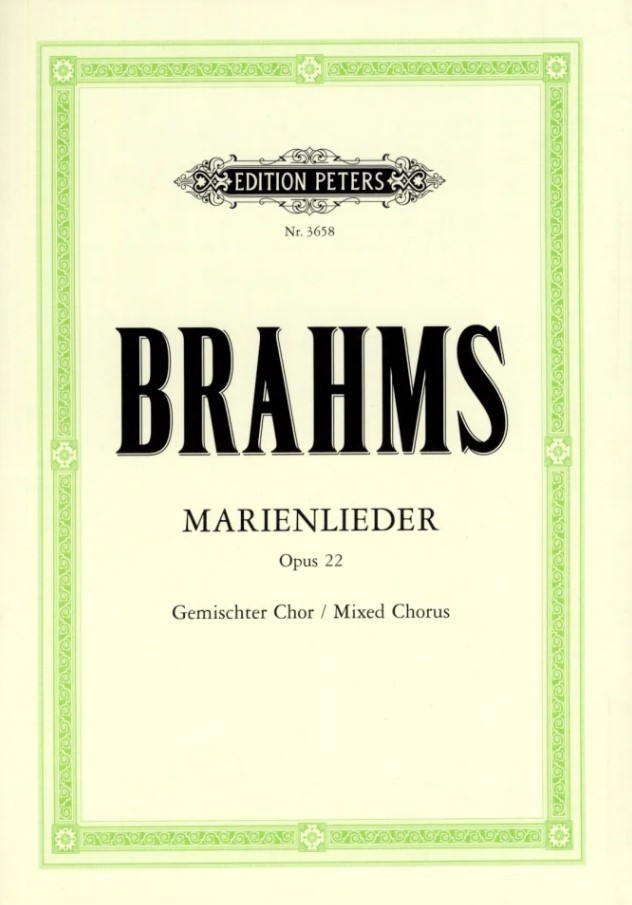 Brahms: Marienlieder Opus 22 SATB published by Peters