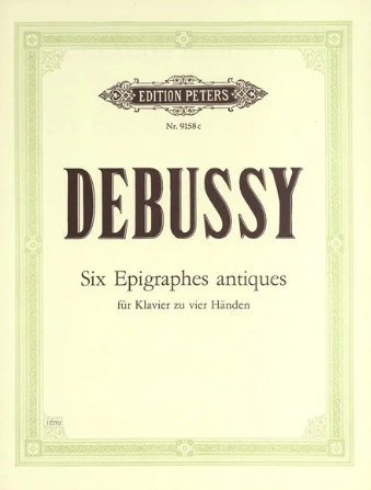 Debussy: Six Epigraphes Antiques for piano duet published by Peters