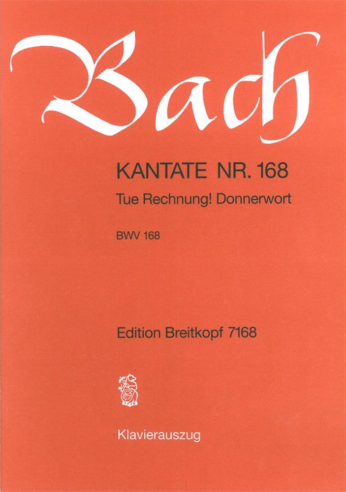 Bach: Cantata No 168 (Tue Rechnung! Donnerwort) published by Breitkopf - Vocal Score