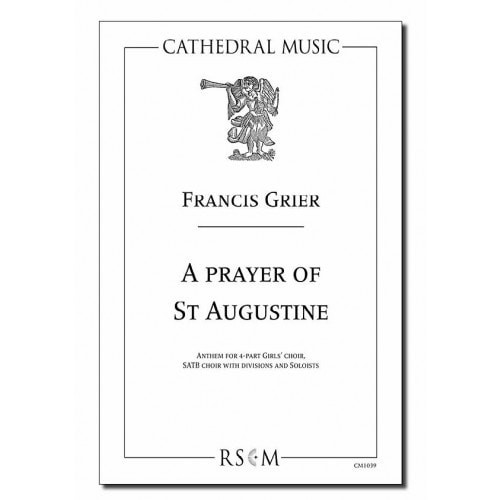 Grier: A Prayer of St Augustine for Girls Choir &SATB published by Cathedral Music