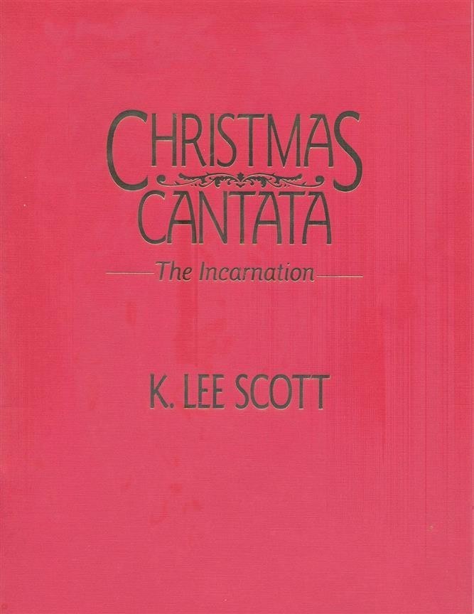 Lee Scott: Christmas Cantata published by Hinshaw - Vocal Score