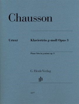 Chausson: Piano Trio in G minor Opus 3 published by Henle