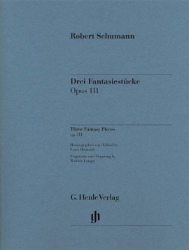 Schumann: 3 Fantasy Pieces Opus 111 for Piano published by Henle