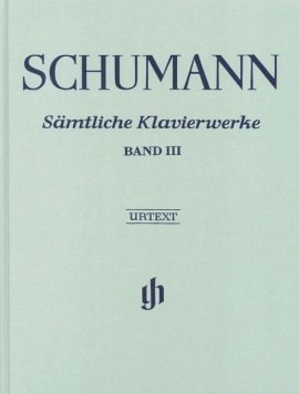 Schumann: Complete Piano Works Volume 3 published by Henle (Cloth Bound)