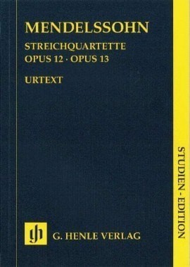 Mendelssohn: String Quartets Opus 12 & 13 (Study Score) published by Henle