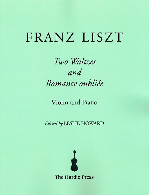 Liszt: Two Waltzes and Romance Oublie for Violin published by Hardie Press