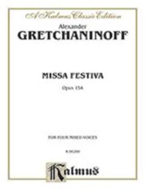 Gretchaninov: Missa Festiva Opus 154 published by Kalmus - Vocal Score