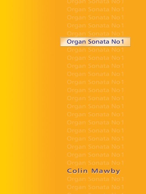 Mawby: Sonata No 1 for Organ published by Mayhew