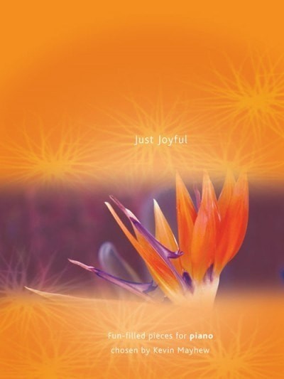 Just Joyful for Piano published by Mayhew