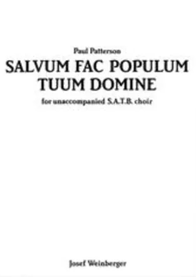 Patterson: Salvum Fac Poulum Tuum Domine SATB published by Weinberger