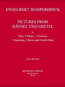 Humperdinck: Pictures from Hansel and Gretel published by Breitkopf