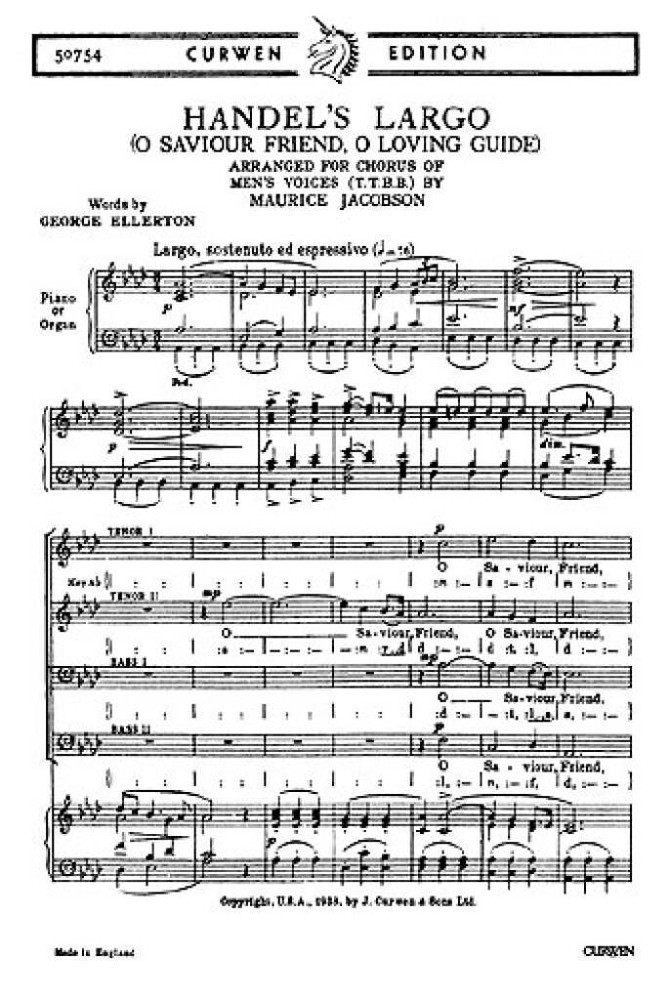 Handel: Largo O Saviour Friend for TTBB & Piano published by Curwen