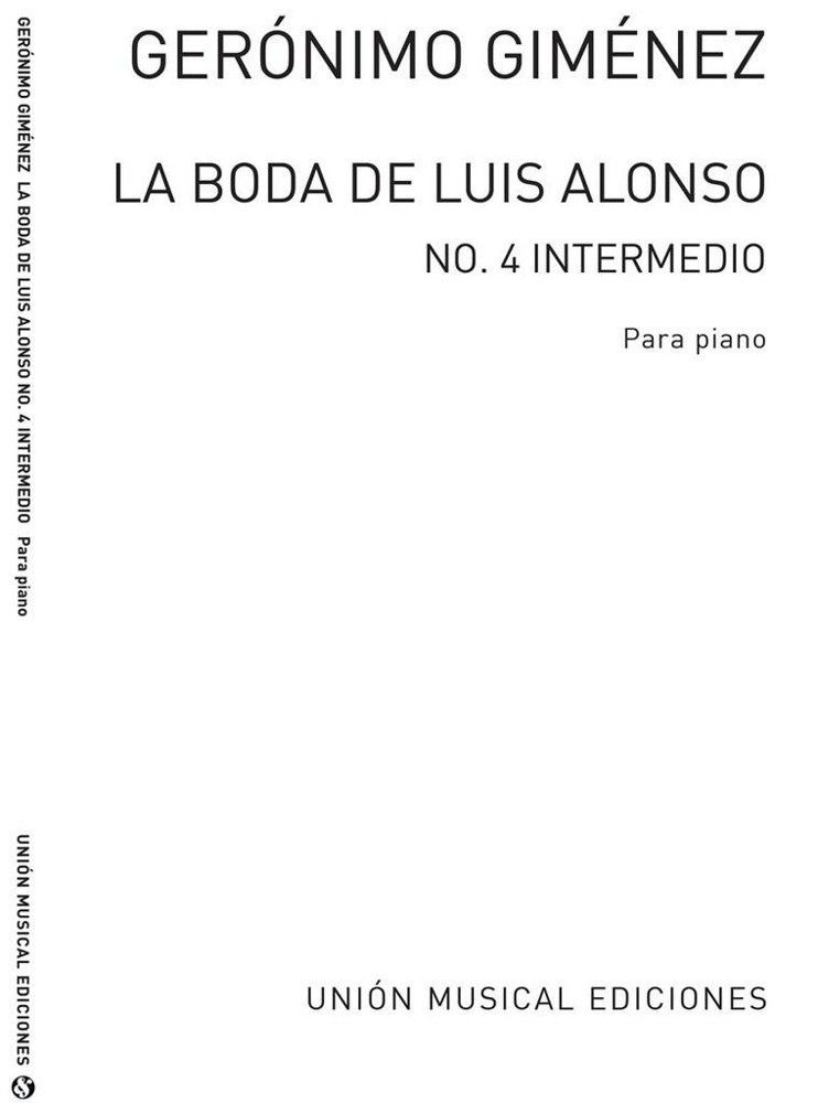 Gimenez: La Boda de Luis Alonso No 4 Intermedio for Piano published by UME