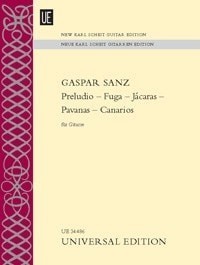 Sanz: Preludio  Fuga  Jcaras  Pavanas  Canarios for Guitar published by Universal