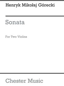 Gorecki: Sonata for Two Violins Opus 10 published by Chester