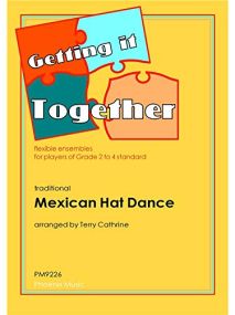 Getting It Together - Mexican Hat Dance for Flexible Ensemble published by Phoenix