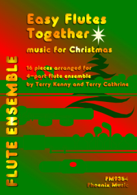 Easy Flutes Together : Music for Christmas published by Phoenix