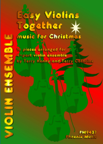 Easy Violins Together : Music for Christmas published by Phoenix