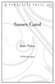 Nixon: Sussex Carol SATB published by Paraclete