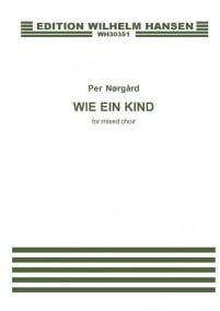 Nrgrd: Wie Ein Kind published by Hansen - Choral Score